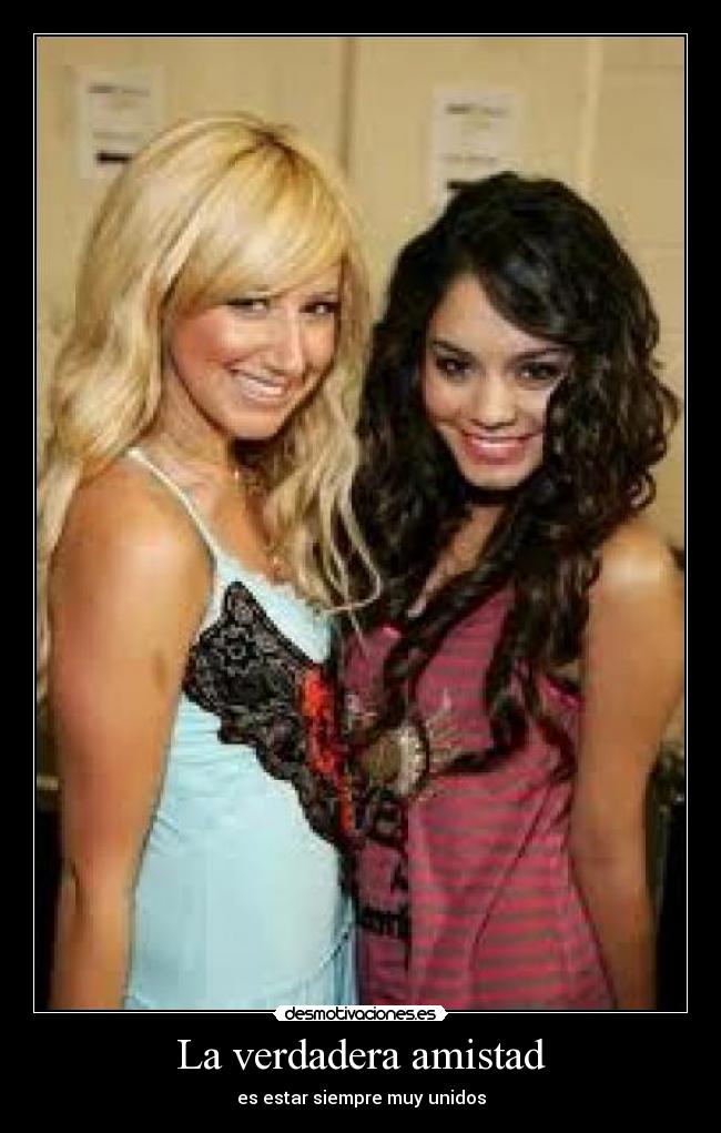 La verdadera amistad - es estar siempre muy unidos