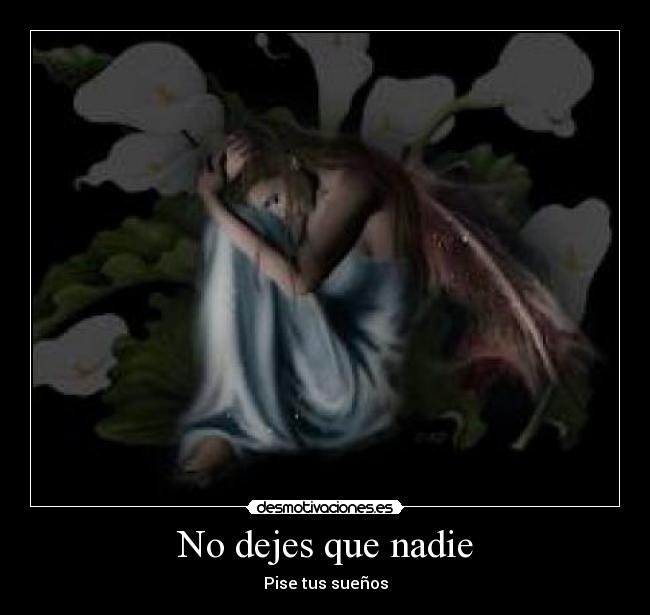 No dejes que nadie -
