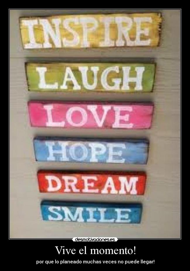 carteles vivelo que sientes desmotivaciones