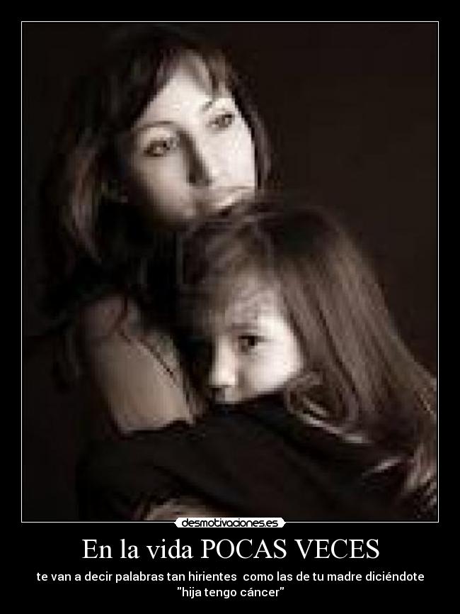 En la vida POCAS VECES -