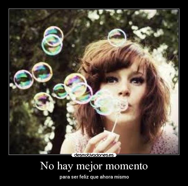 No hay mejor momento - 