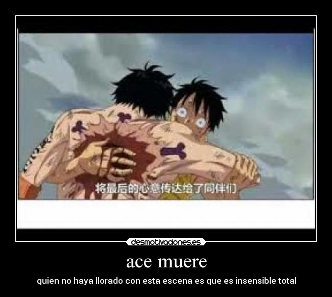 ace muere - quien no haya llorado con esta escena es que es insensible total