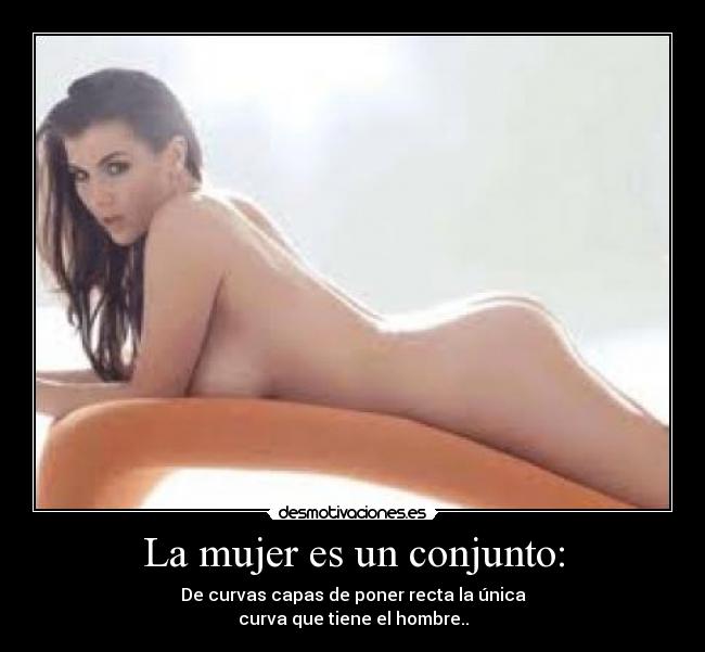 La mujer es un conjunto: -