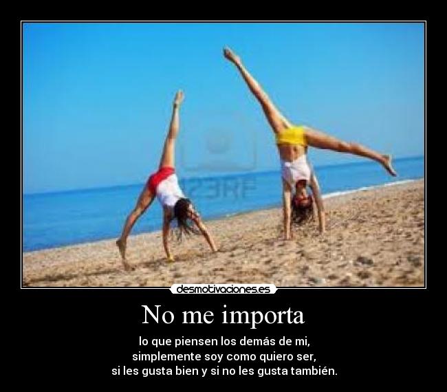 No me importa -
