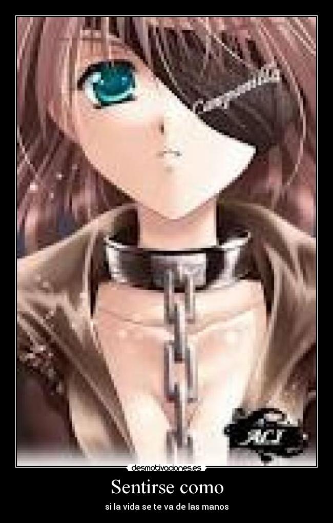 Sentirse como - si la vida se te va de las manos
