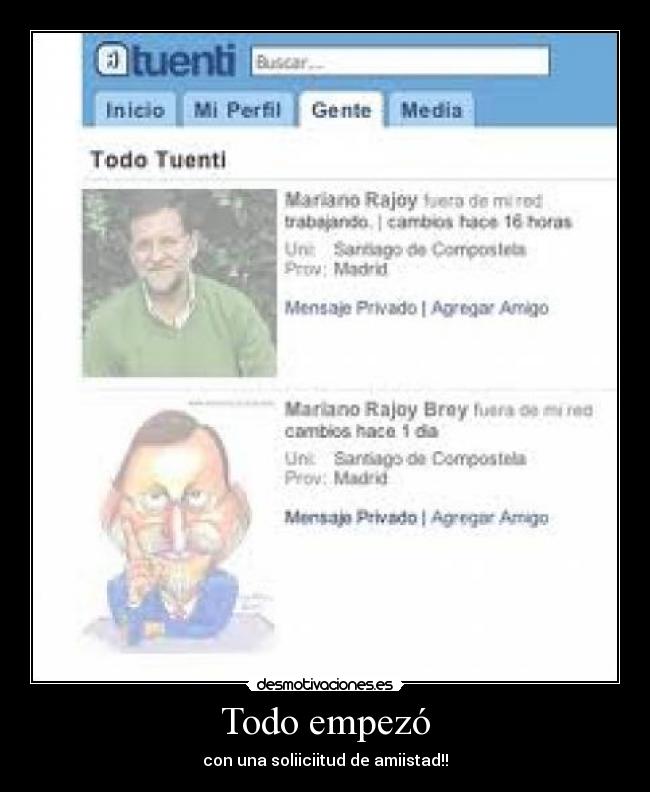 Todo empezó - con una soliiciitud de amiistad!!