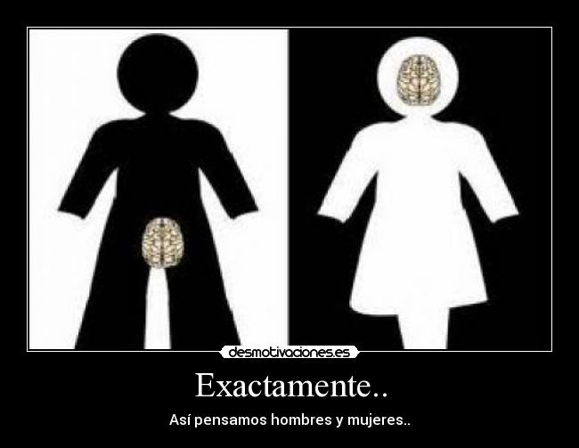 Exactamente.. - 