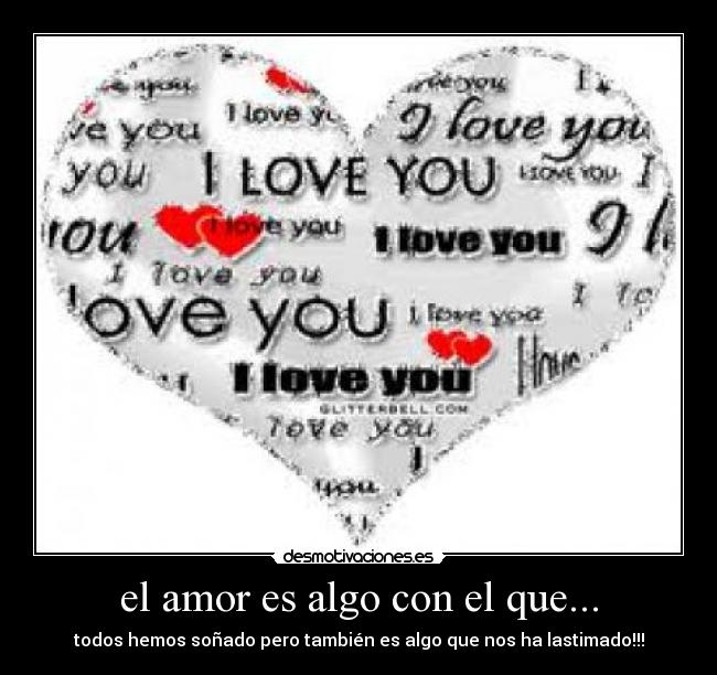 carteles amor amor esa algocon que desmotivaciones