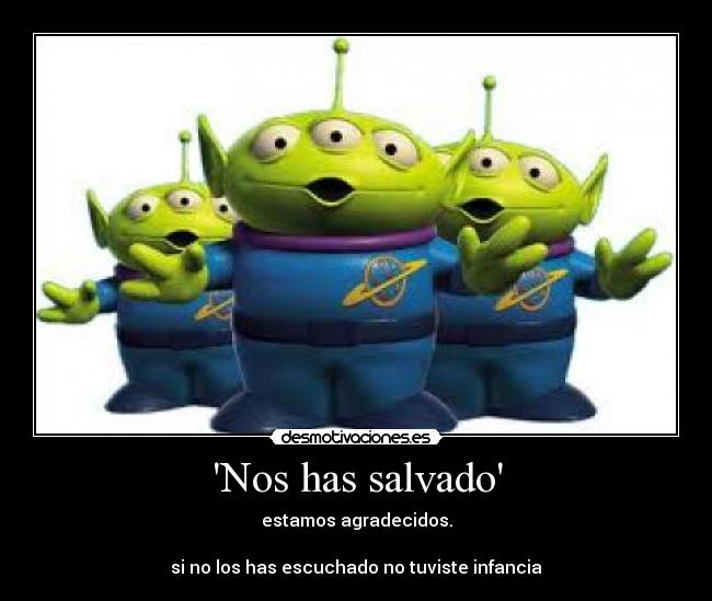 Nos has salvado -