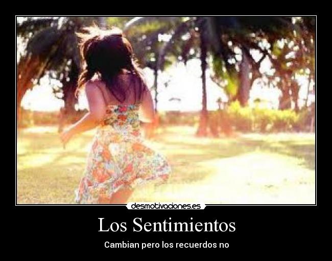Los Sentimientos - Cambian pero los recuerdos no