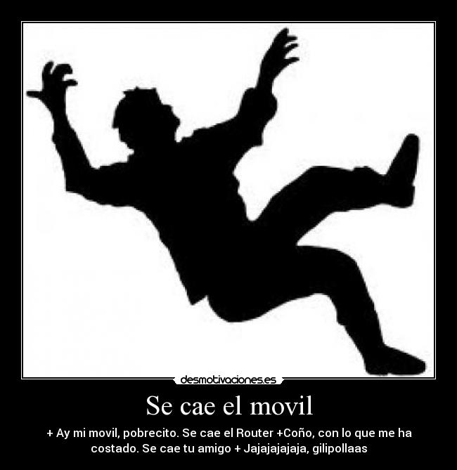 Se cae el movil - 