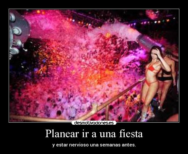 carteles fiesta nervios desmotivaciones