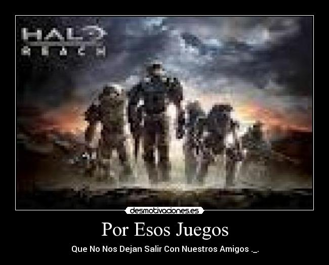 carteles halo gow desmotivaciones