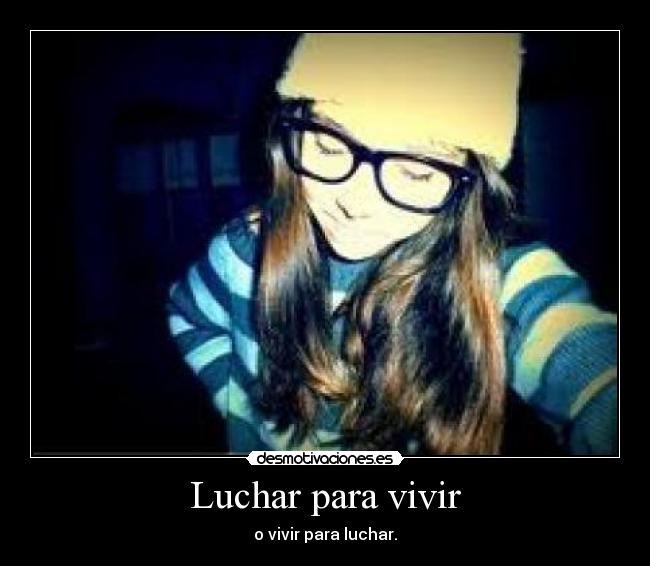 Luchar para vivir -