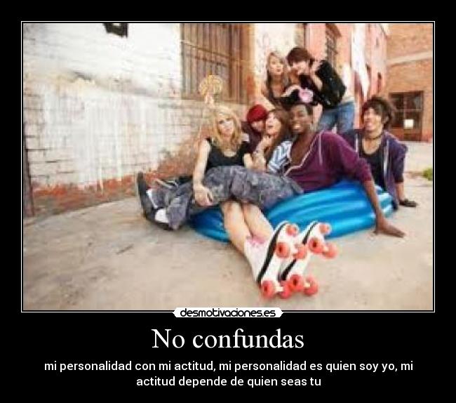 No confundas -