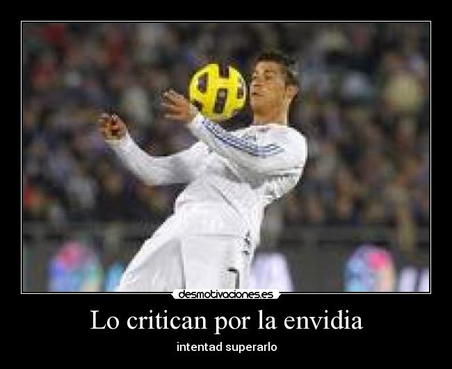 Lo critican por la envidia -