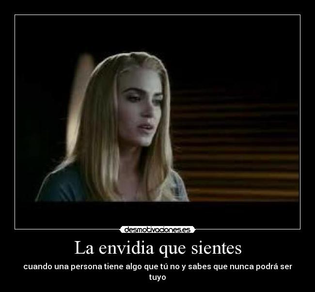 La envidia que sientes - 