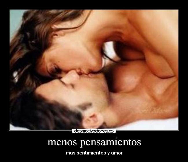 menos pensamientos - mas sentimientos y amor