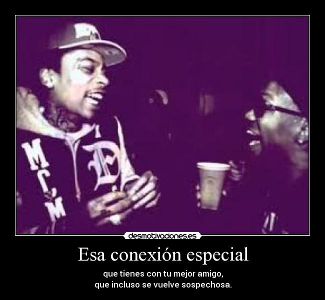 Esa conexión especial -