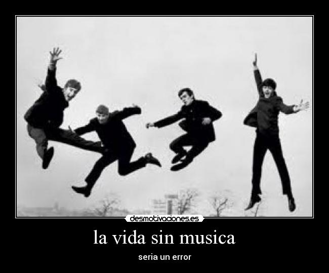 la vida sin musica -