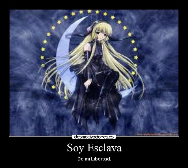 Soy Esclava - De mi Libertad.