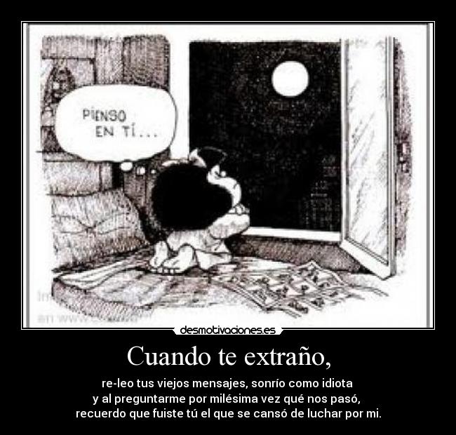 carteles fuiste que canso luchar por pienso desmotivaciones