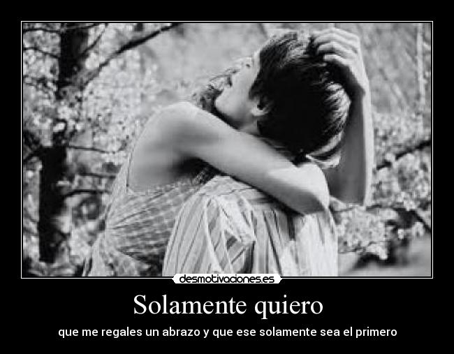 Solamente quiero -