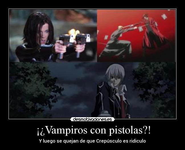 ¡¿Vampiros con pistolas?! - Y luego se quejan de que Crepúsculo es ridiculo