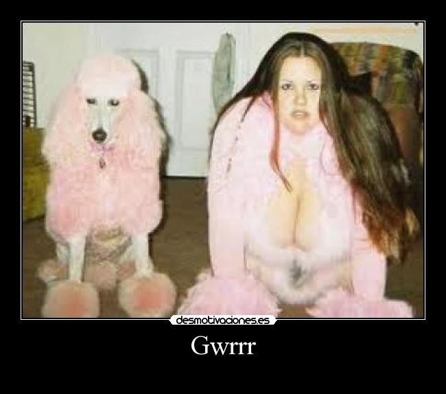 Gwrrr -