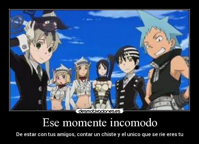 Ese momente incomodo -