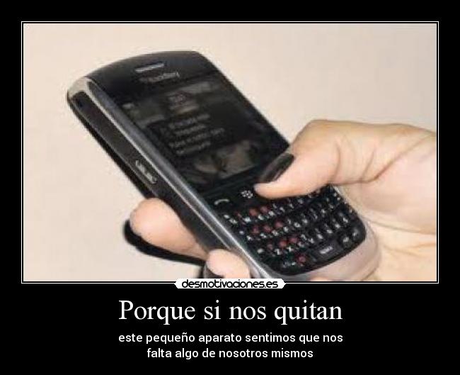 Porque si nos quitan -