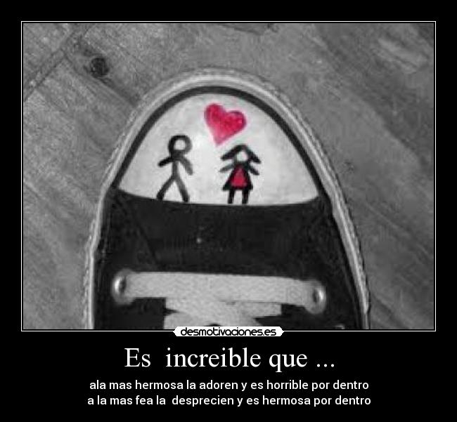 Es increible que ... -