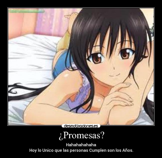 ¿Promesas? -