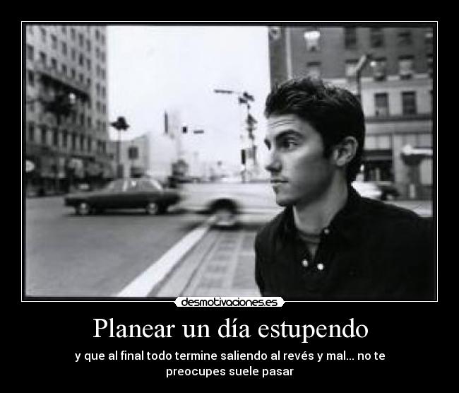 Planear un día estupendo -