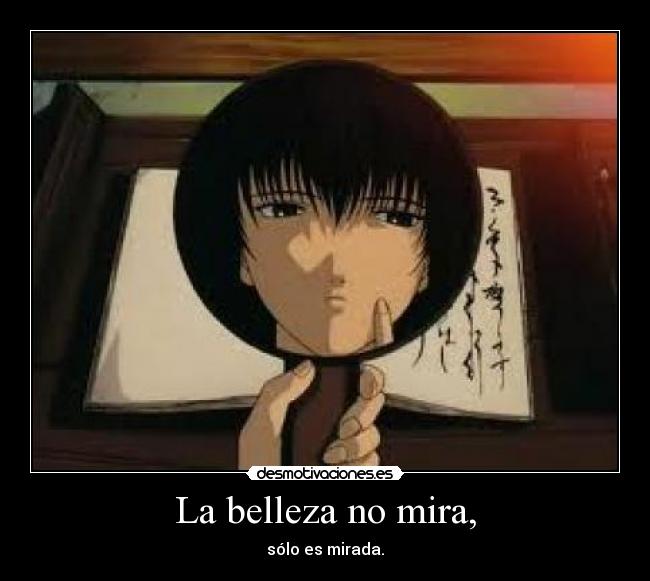La belleza no mira, - 
