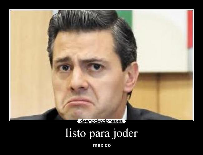 listo para joder - mexico