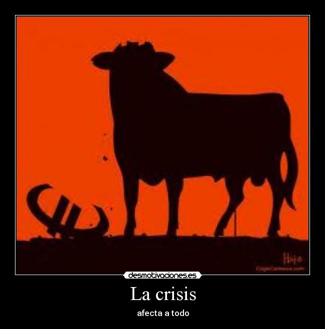 La crisis - afecta a todo