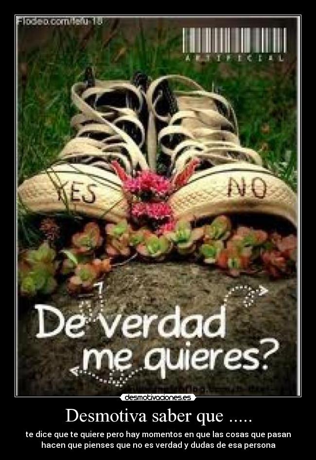 Desmotiva saber que ..... -