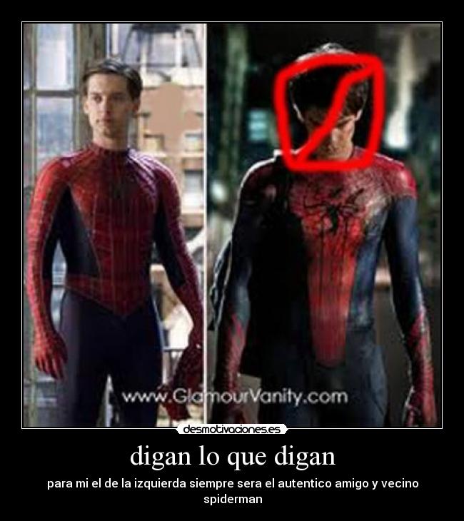 digan lo que digan - para mi el de la izquierda siempre sera el autentico amigo y vecino spiderman