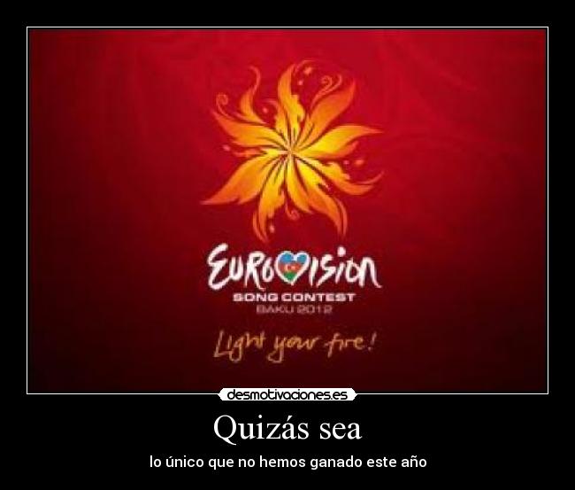 Quizás sea - lo único que no hemos ganado este año