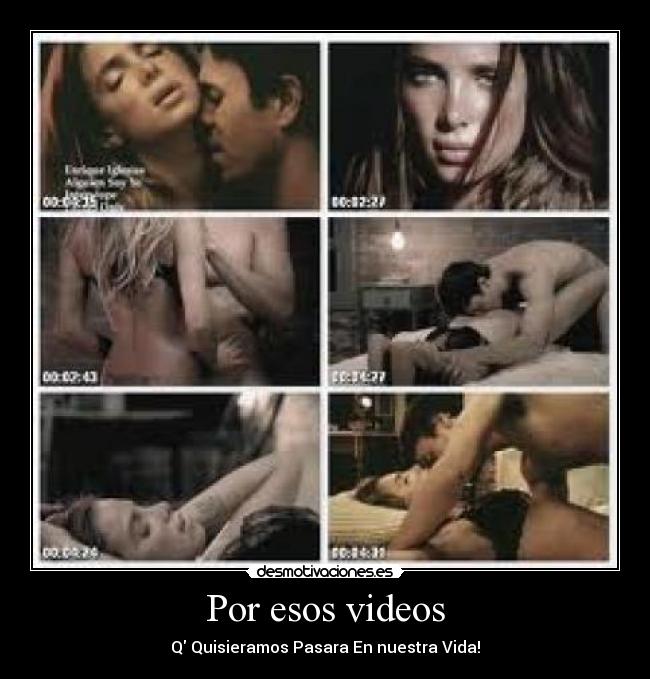 Por esos videos - 