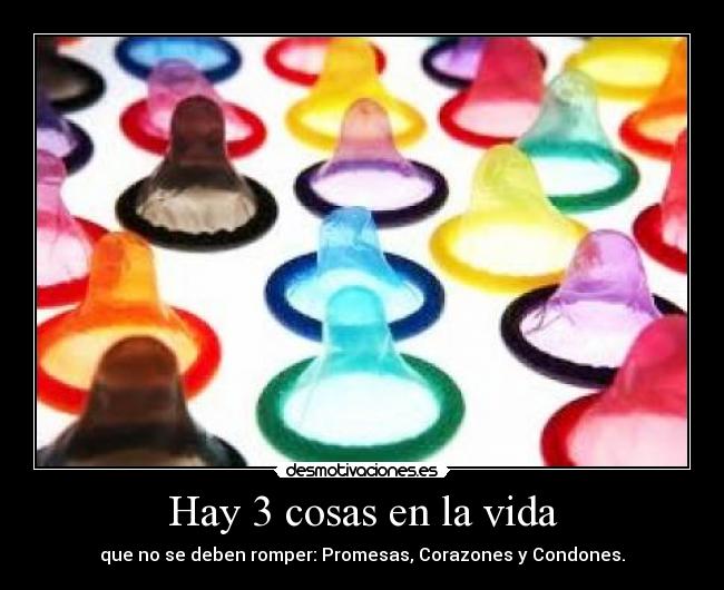 carteles vida promesas corazones condones desmotivaciones