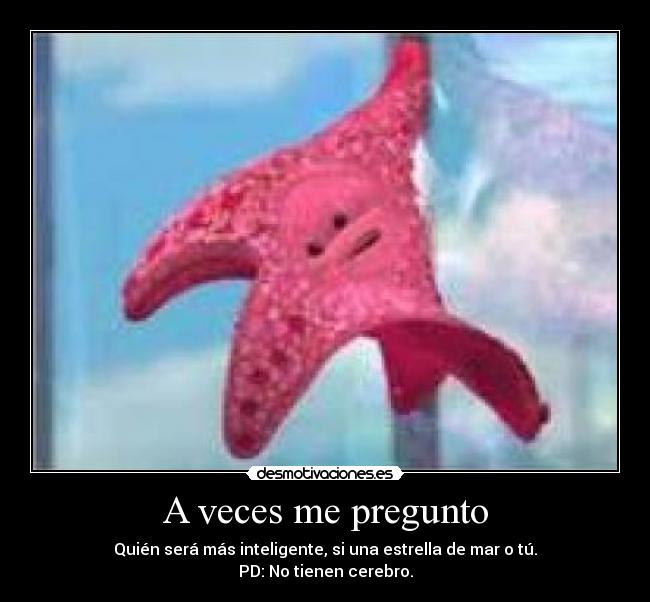 A veces me pregunto -