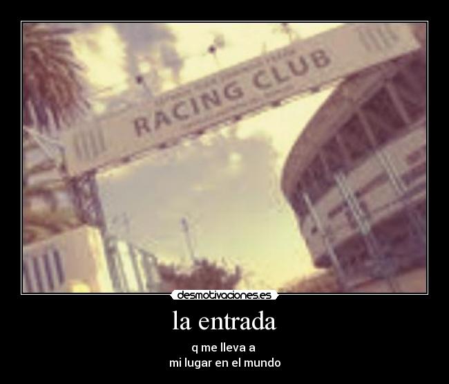 la entrada -