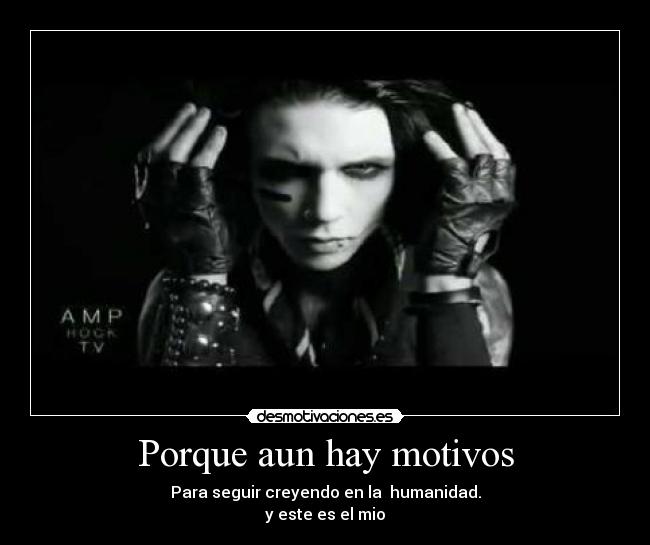 Porque aun hay motivos -