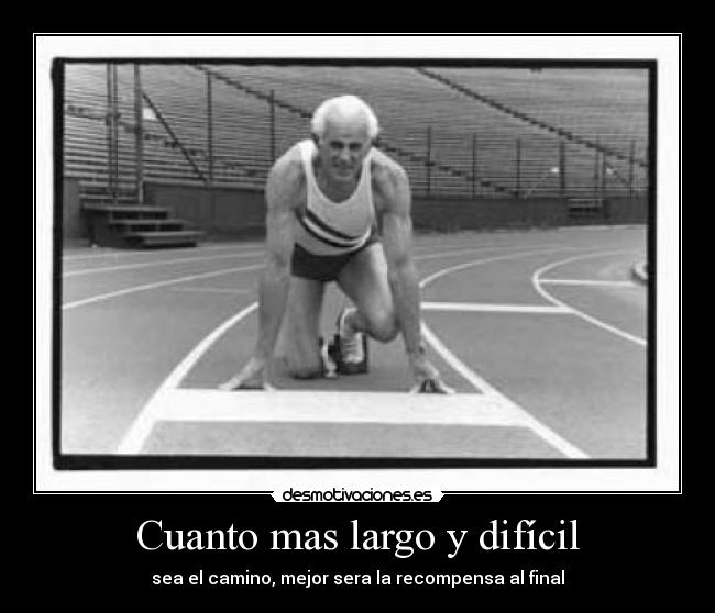 Cuanto mas largo y difícil - 