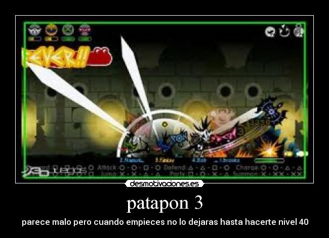 patapon 3 - parece malo pero cuando empieces no lo dejaras hasta hacerte nivel 40