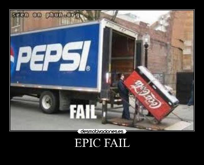 EPIC FAIL - 