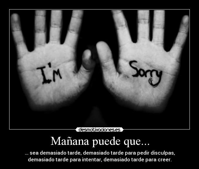 Mañana puede que... -