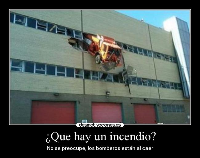 ¿Que hay un incendio? - 